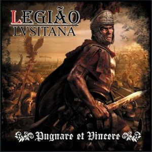Legiao Lusitana ‎"Pugnare Et Vincere"